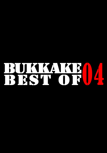 Best of Bukkake #04