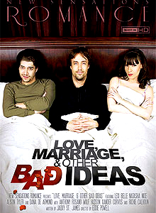 Love Marriage and Bad Ideas