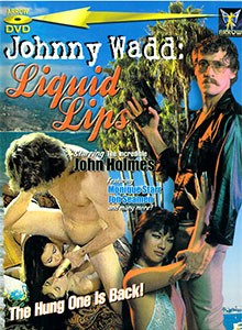 Johnny Wadd - Liquid Lips