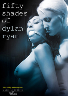 Fifty Shades of Dylan Ryan