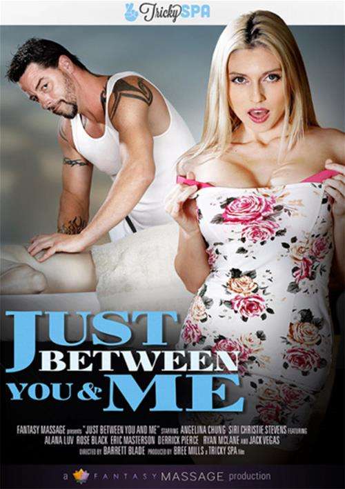 Just Between You & Me