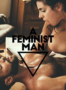A Feminist Man