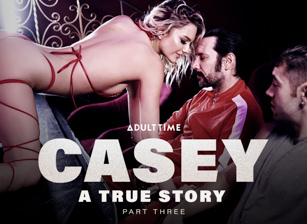 Casey: A True Story - Part 3