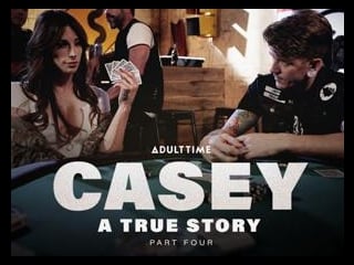 Casey: A True Story - Part 4