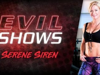 Evil Shows - Serene Siren