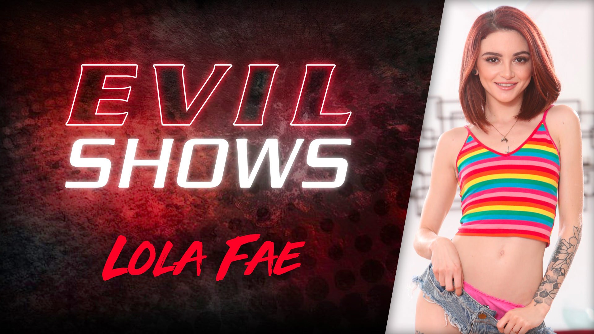 Evil Shows - Lola Fae