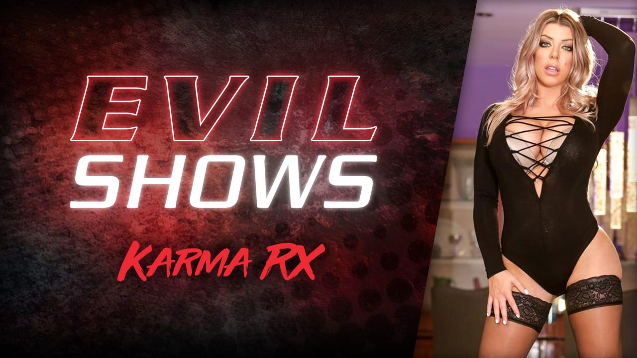 Evil Shows - Karma Rx