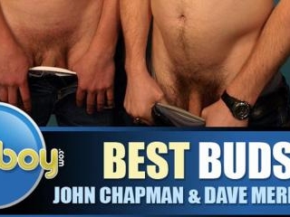 Best Buds: John Chapman & Dave Merritt