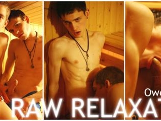 Raw Relaxation - Scene 2 - Owen and Aaron