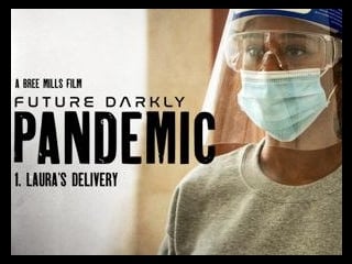 Future Darkly: Pandemic - Laura\'s Delivery