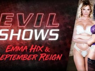 Evil Shows - Emma Hix & September Reign