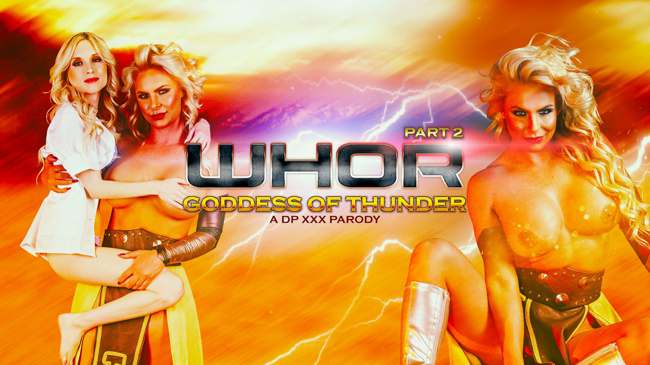 Dp Xxx Porn Parody - Whor: Goddess of Thunder, A DP XXX Parody Part 2 | Mr Porn